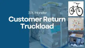 Unmanifested 3PL Monster Customer Return Truckloads 